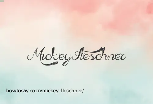 Mickey Fleschner