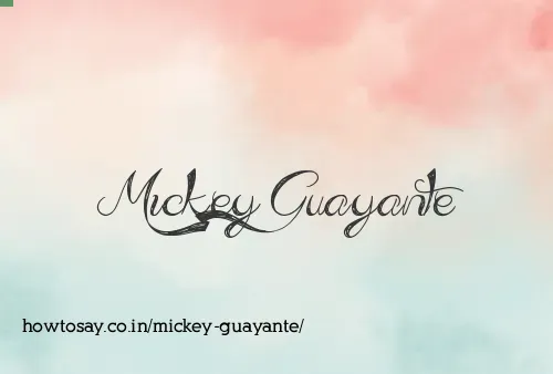 Mickey Guayante