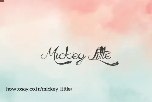 Mickey Little