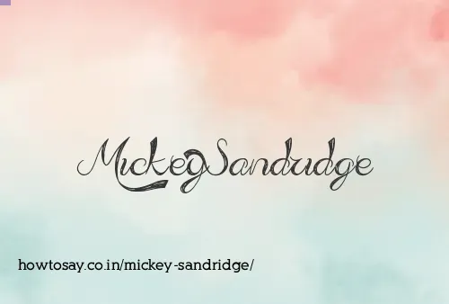 Mickey Sandridge