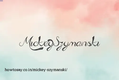 Mickey Szymanski