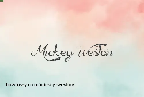 Mickey Weston