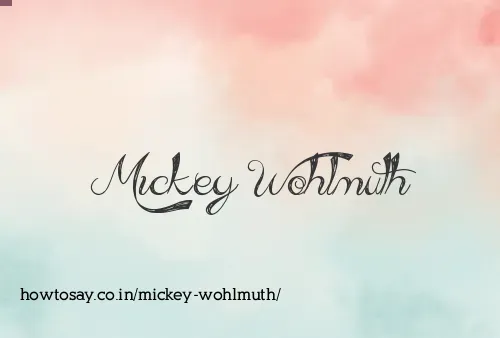 Mickey Wohlmuth