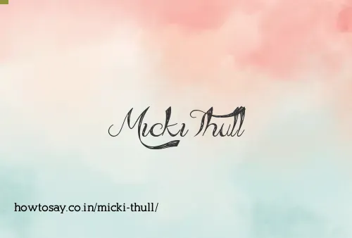 Micki Thull