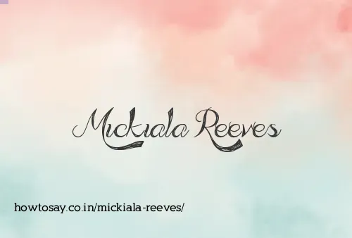 Mickiala Reeves