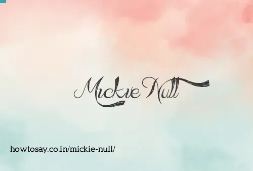 Mickie Null