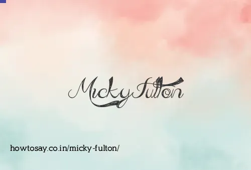 Micky Fulton