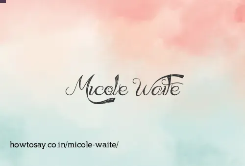 Micole Waite