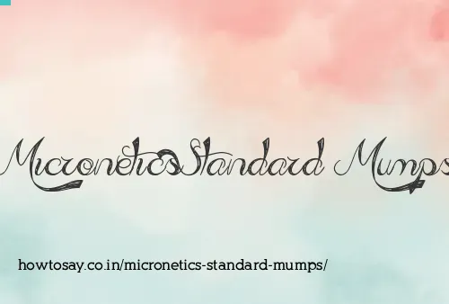 Micronetics Standard Mumps