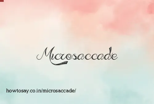 Microsaccade