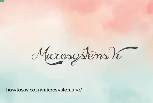 Microsystems Vr