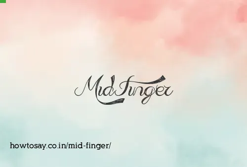 Mid Finger