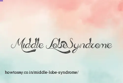 Middle Lobe Syndrome