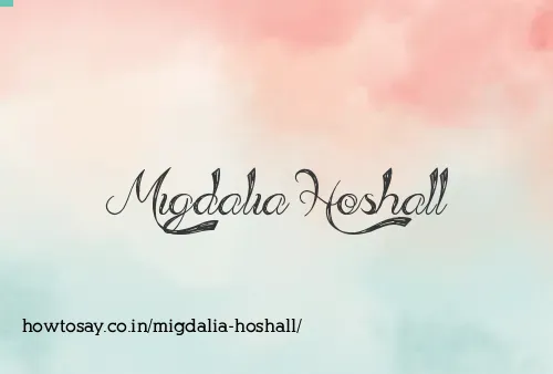 Migdalia Hoshall