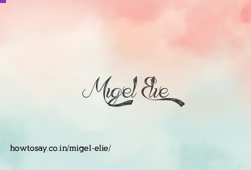 Migel Elie