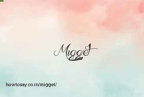 Migget