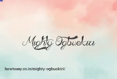 Mighty Ogbuokiri