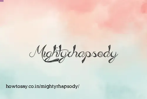 Mightyrhapsody
