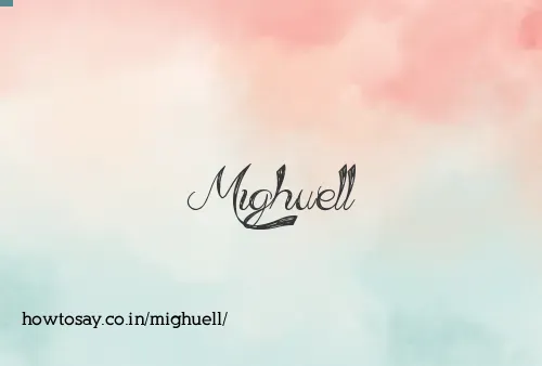 Mighuell