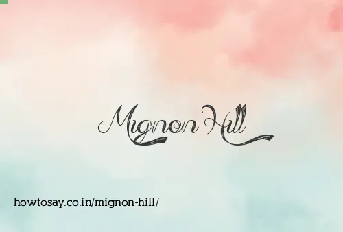 Mignon Hill