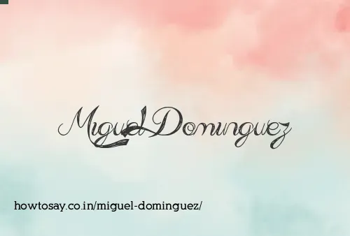 Miguel Dominguez