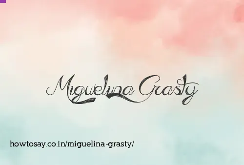 Miguelina Grasty
