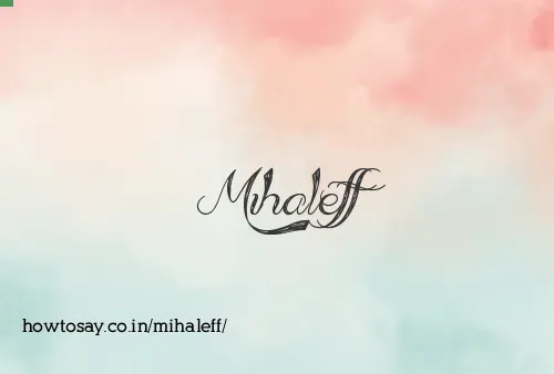 Mihaleff