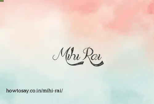 Mihi Rai