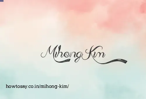 Mihong Kim