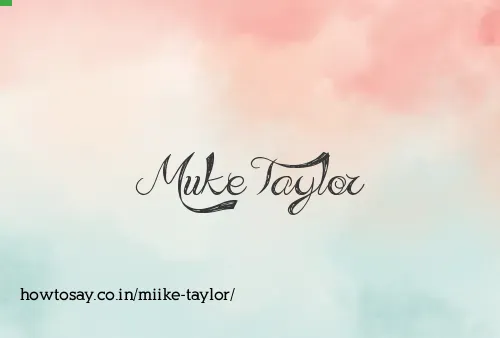 Miike Taylor
