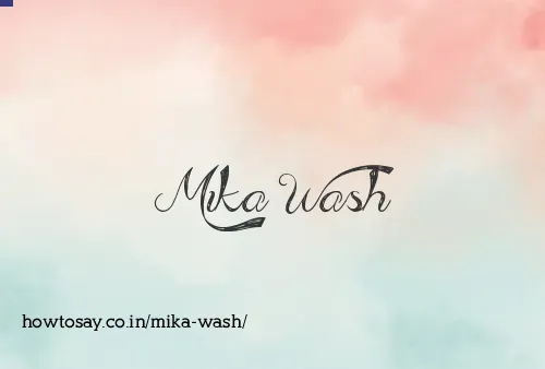 Mika Wash