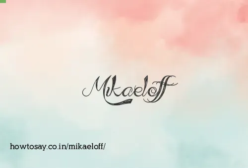 Mikaeloff