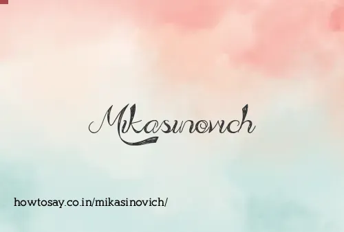 Mikasinovich