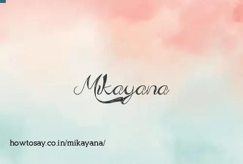 Mikayana