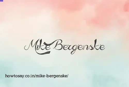 Mike Bergenske