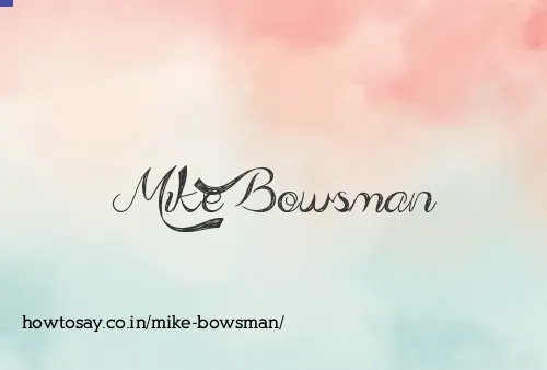 Mike Bowsman