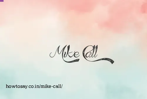 Mike Call