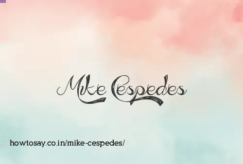Mike Cespedes