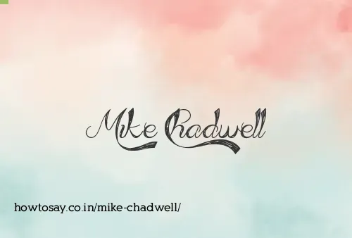 Mike Chadwell
