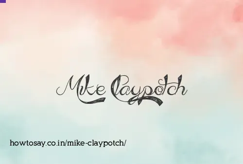 Mike Claypotch