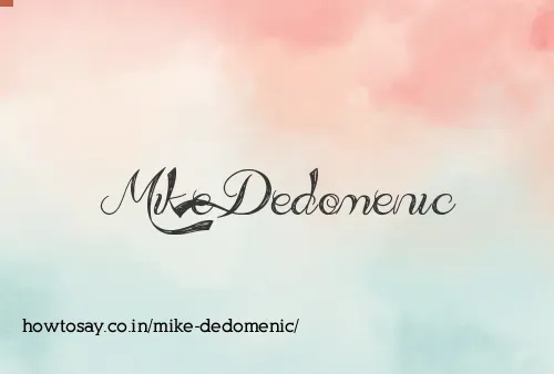 Mike Dedomenic