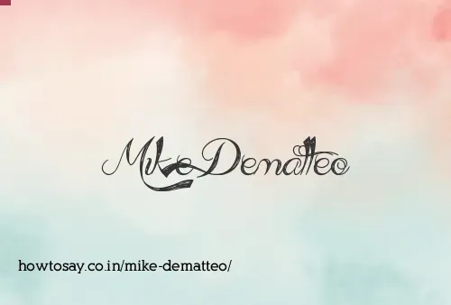 Mike Dematteo