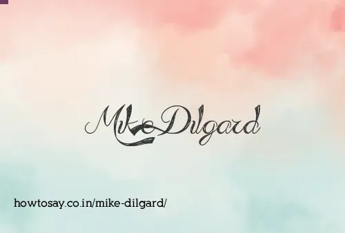 Mike Dilgard