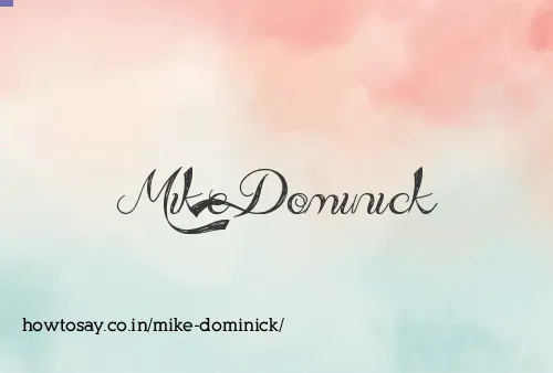 Mike Dominick