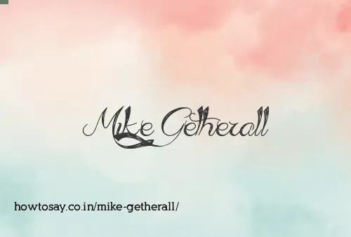 Mike Getherall