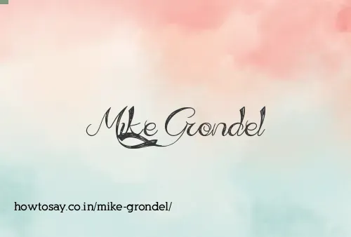 Mike Grondel