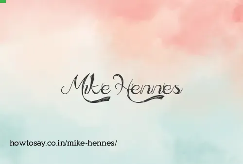 Mike Hennes