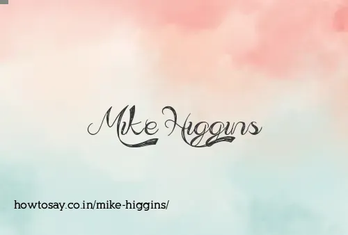 Mike Higgins