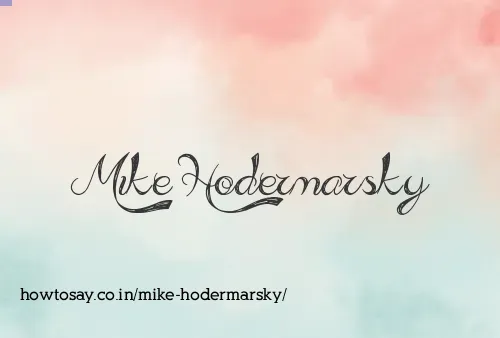 Mike Hodermarsky