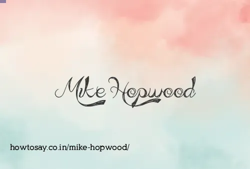 Mike Hopwood